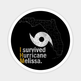 I Survived hurricane melissa 2025 Tropical Storm Magnet